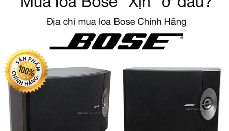 3 điểm đặc trưng của loa Bose chính hãng cần cân nhắc trước khi mua  